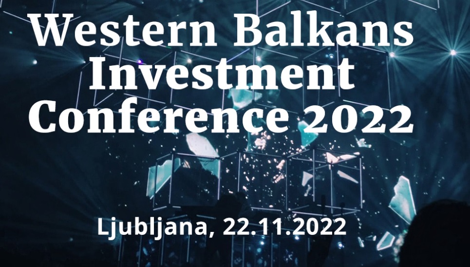 Western Balkans Investment Conference 2022, Ljubljana November 22nd